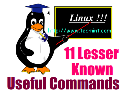 11 Lesser Known Useful Linux Commands