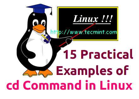 15 Practical Examples of &#8216;cd&#8217; Command in Linux