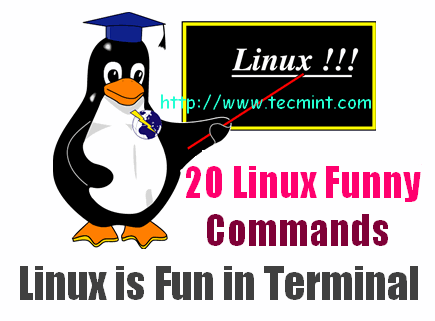 20 Funny Commands of Linux or Linux is Fun in Terminal