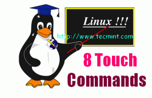 8 Practical Examples of Linux &#8220;Touch&#8221; Command