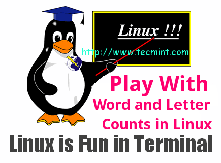 Fun in Linux Terminal &#8211; Play with Word and Character Counts