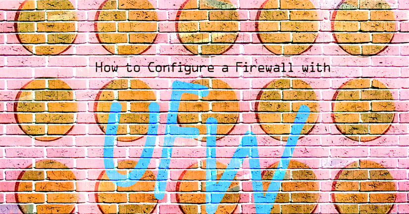 How to Configure a Firewall with UFW