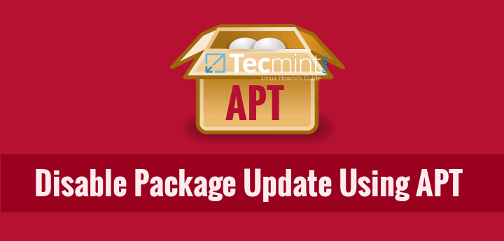 How to Disable/Lock or Blacklist Package Updates using Apt Tool