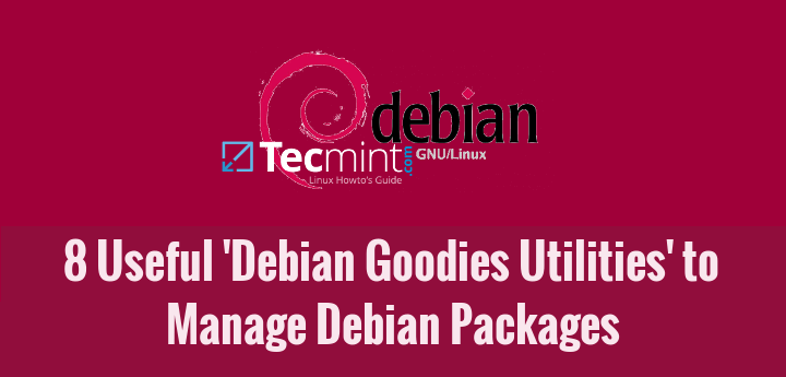 How to Use 8 Useful &#8216;Debian Goodies Utilities&#8217; to Manage Debian Packages