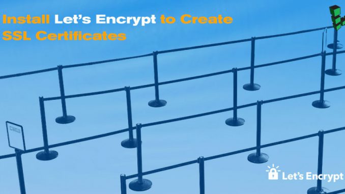 Install-Let39s-Encrypt-to-Create-SSL-Certificates