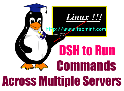 Using DSH (Distributed Shell) to Run Linux Commands Across Multiple Machines