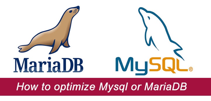 How to optimize Mysql or MariaDB